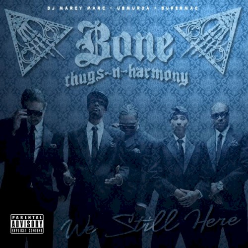 We Still Here — Bone Thugs-n-Harmony
