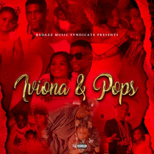 Iviona & Pops — Boosie Badazz