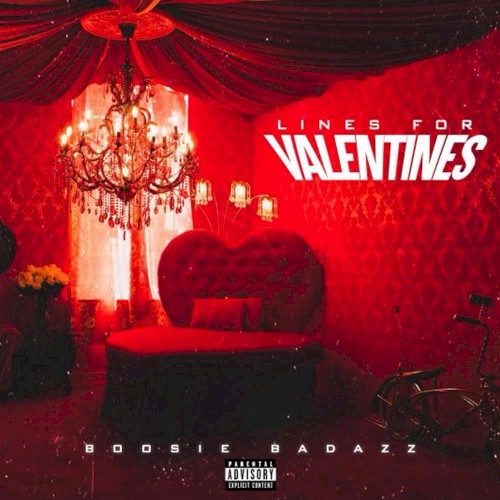 Lines For Valentines — Boosie Badazz