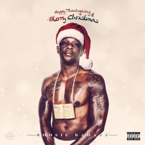 Happy Thanksgiving & Merry Christmas — Boosie Badazz