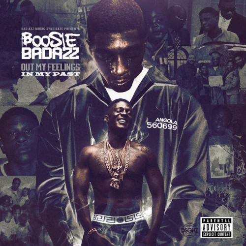 Out My Feelings: In My Past — Boosie Badazz