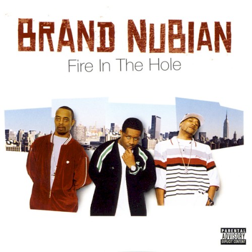 Fire in the Hole — Brand Nubian