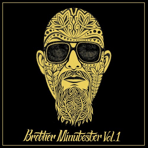 Brother Minutester, Vol. 1 — Brother Ali
