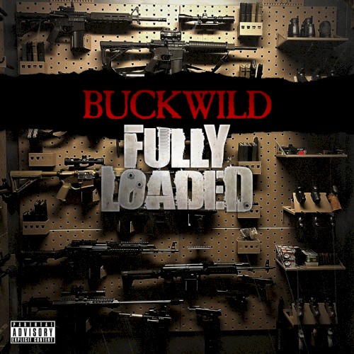 Fully Loaded — Buckwild