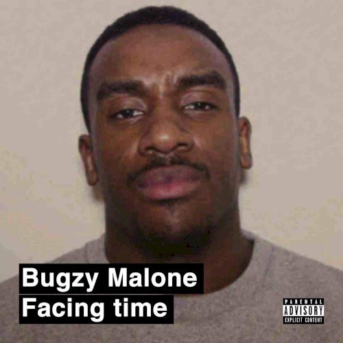 Facing Time — Bugzy Malone