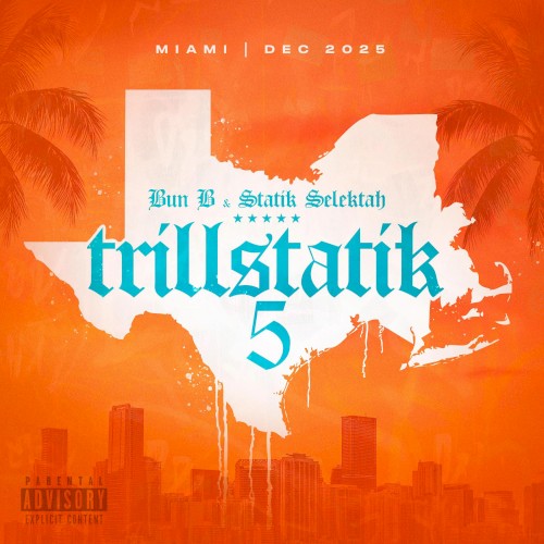 Trillstatik 5 — Bun B