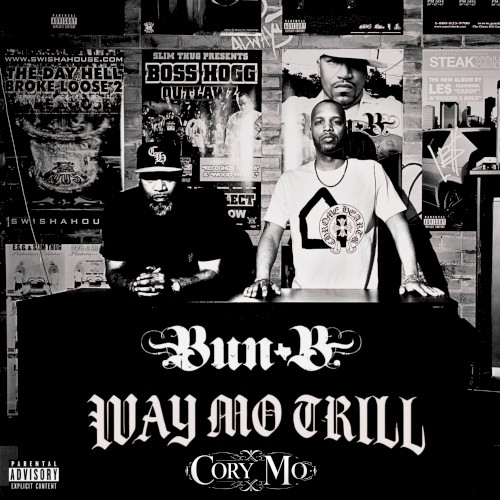WAY MO TRILL — Bun B