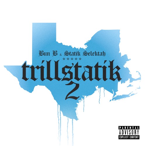 TrillStatik 2 — Bun B