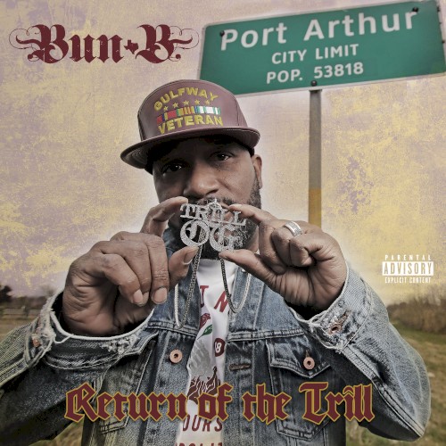 Return of the Trill — Bun B