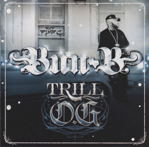 Trill O.G. — Bun B