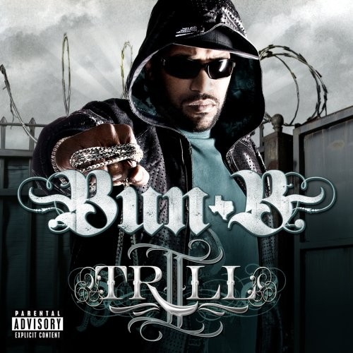 II Trill — Bun B