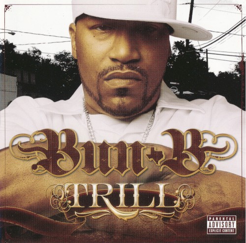 Trill — Bun B