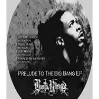 Prelude to the Big Bang EP — Busta Rhymes