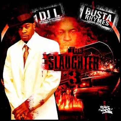 The Slaughter 3 — Busta Rhymes