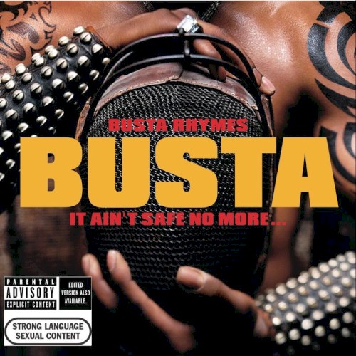 It Ain’t Safe No More… — Busta Rhymes