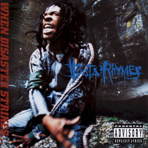 When Disaster Strikes… — Busta Rhymes