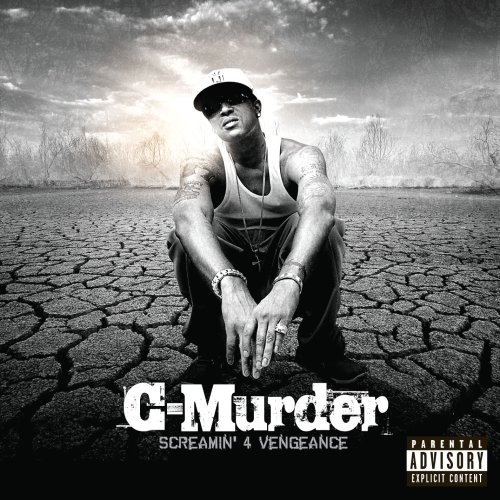 Screamin’ 4 Vengeance — C-Murder