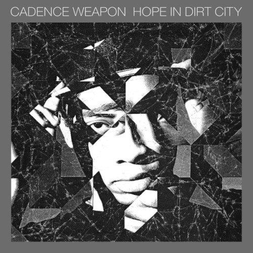 Hope in Dirt City — Cadence Weapon