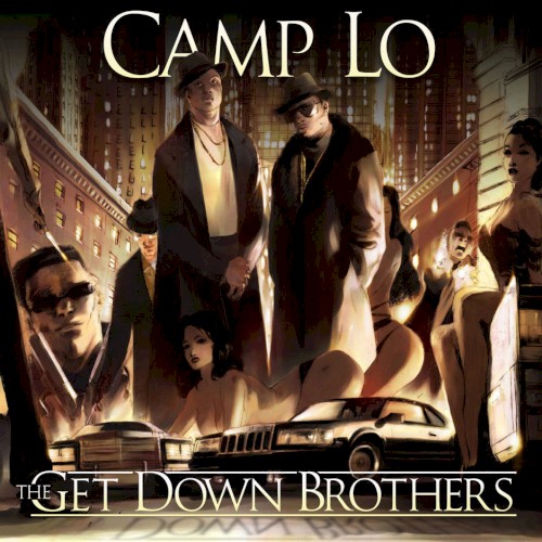 The Get Down Brothers — Camp Lo