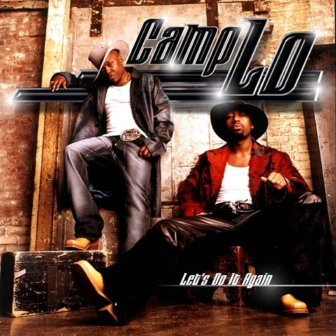 Let’s Do It Again — Camp Lo