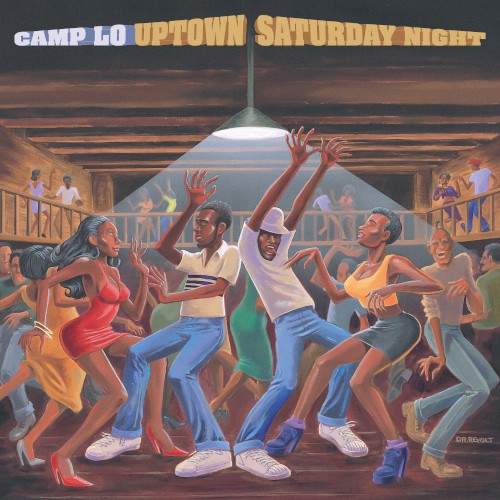 Uptown Saturday Night — Camp Lo