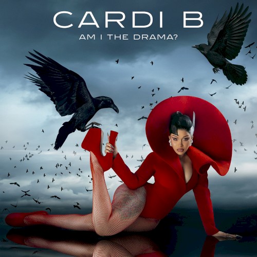 AM I THE DRAMA? — Cardi B