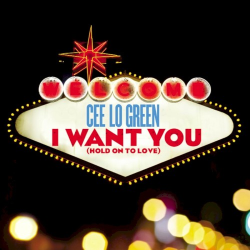 I Want You — Cee-Lo Green