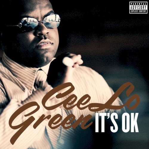 It’s OK — Cee-Lo Green