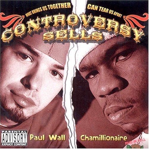 Controversy Sells — Paul Wall