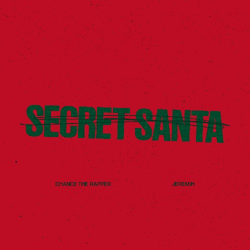 Secret Santa — Chance the Rapper