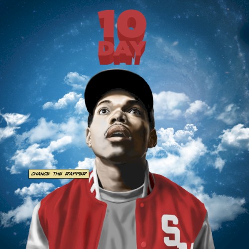 10 Day — Chance the Rapper