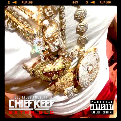 Extra GLO — Chief Keef