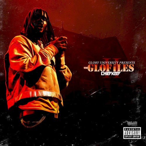 The GloFiles, Pt. 2 — Chief Keef