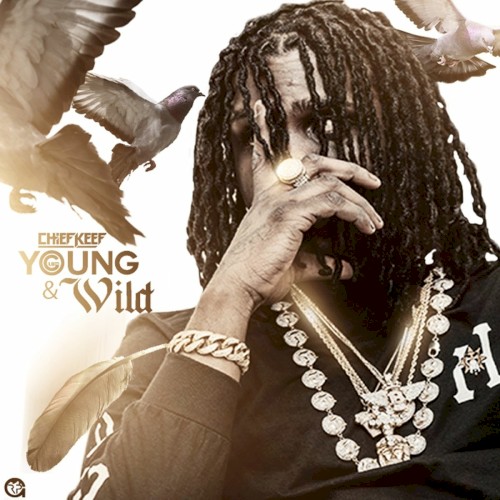 Young n Wild — Chief Keef