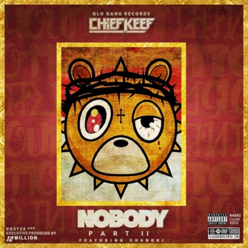 Nobody, Part II — Chief Keef