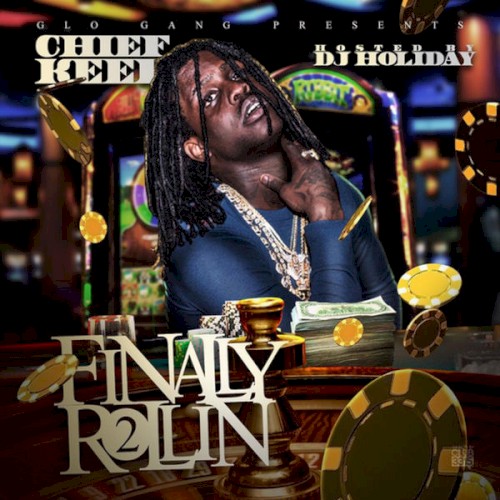 Finally Rollin 2 — Chief Keef