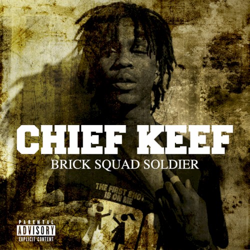 Brick Squad Soldier — Chief Keef