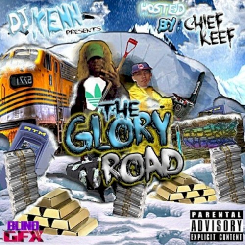The Glory Road — Chief Keef