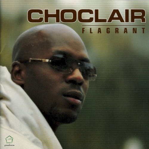 Flagrant — Choclair