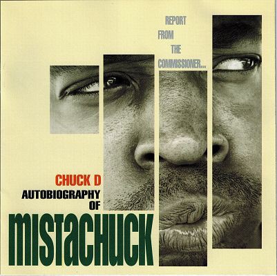Autobiography of Mistachuck — Chuck D