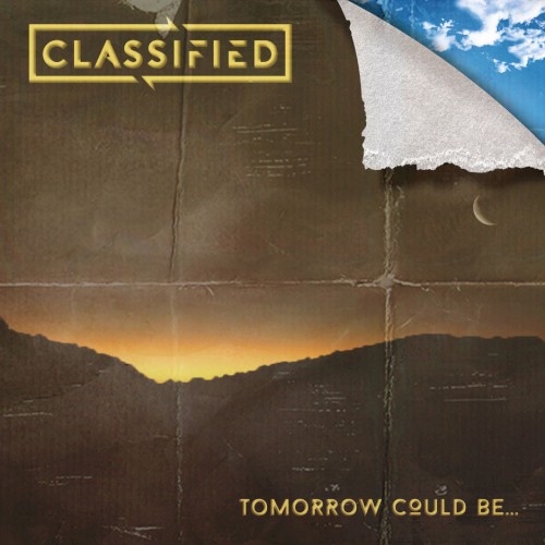 Tomorrow Could Be… — Classified