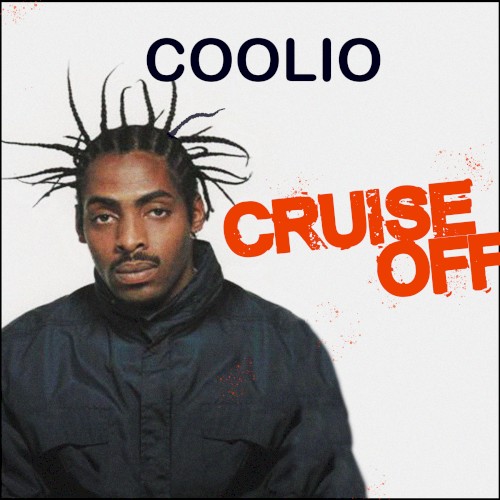 Cruise Off — Coolio