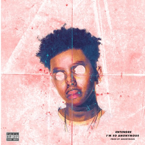 I'm So Anonymous — Cordae