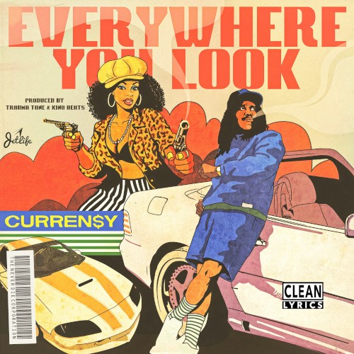 Everywhere You Look — Curren$y