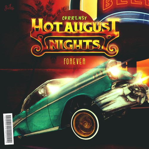 Hot August Nights Forever — Curren$y