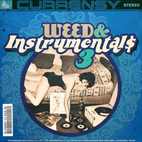 Weed & Instrumentals 3 — Curren$y