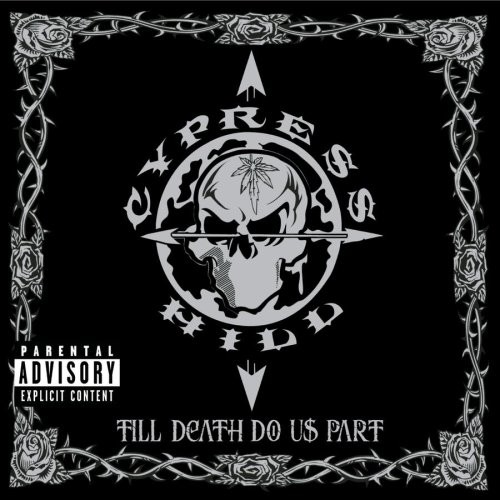 Till Death Do Us Part — Cypress Hill