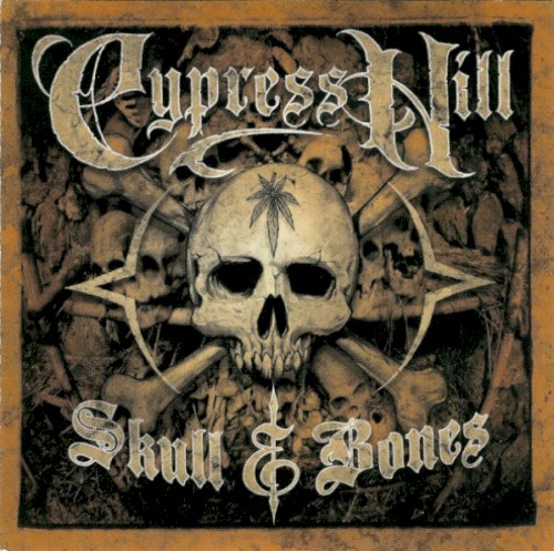Skull & Bones — Cypress Hill