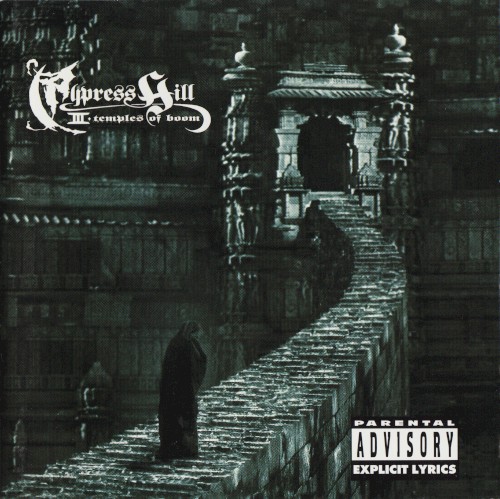 III: Temples of Boom — Cypress Hill