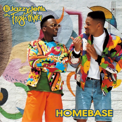 Homebase — DJ Jazzy Jeff & The Fresh Prince